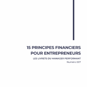 15 Principes financiers pour entrepreneurs