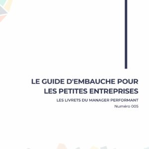 Le Guide d'embauche pour les petites entreprises