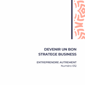 Devenir un bon stratège business