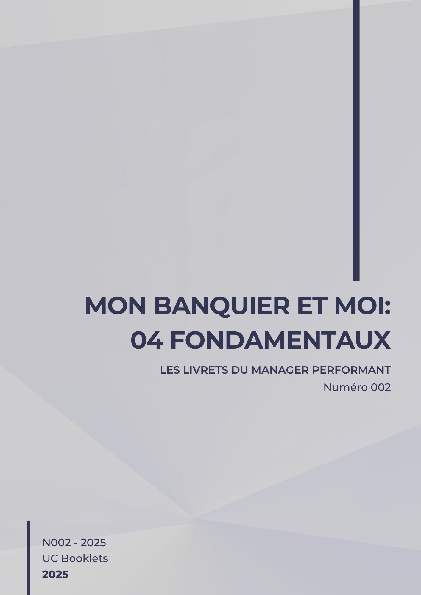 Mon banquier et moi: 4 fondamentaux