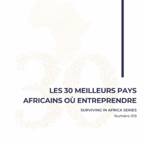 Les 30 meilleurs pays Africains où entreprendre