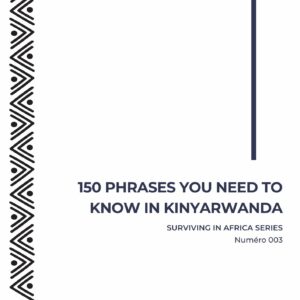 150 Phrases you need to know in Kinyarwanda