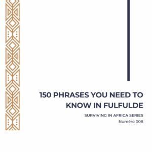 150 phrases you need to know in Fulfulde