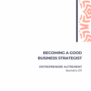 Becoming a good business strategist